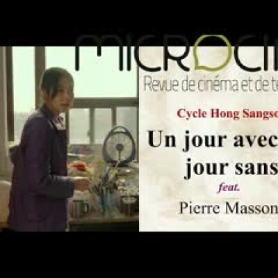 #19 Cycle Hong Sangsoo - Un jour avec, un jour sans feat. Pierre Masson cover