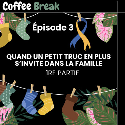 Quand un petit truc en plus s’invite dans la famille (1re partie) cover
