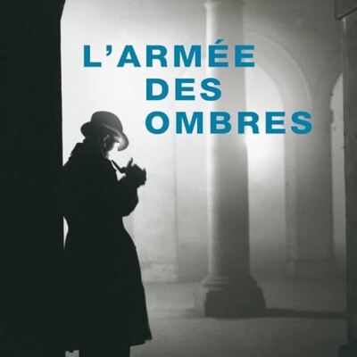 UN CHEF D'OEUVRE DE LA RESISTANCE : L'ARMEE DES OMBRES DE JOSEPH KESSEL cover