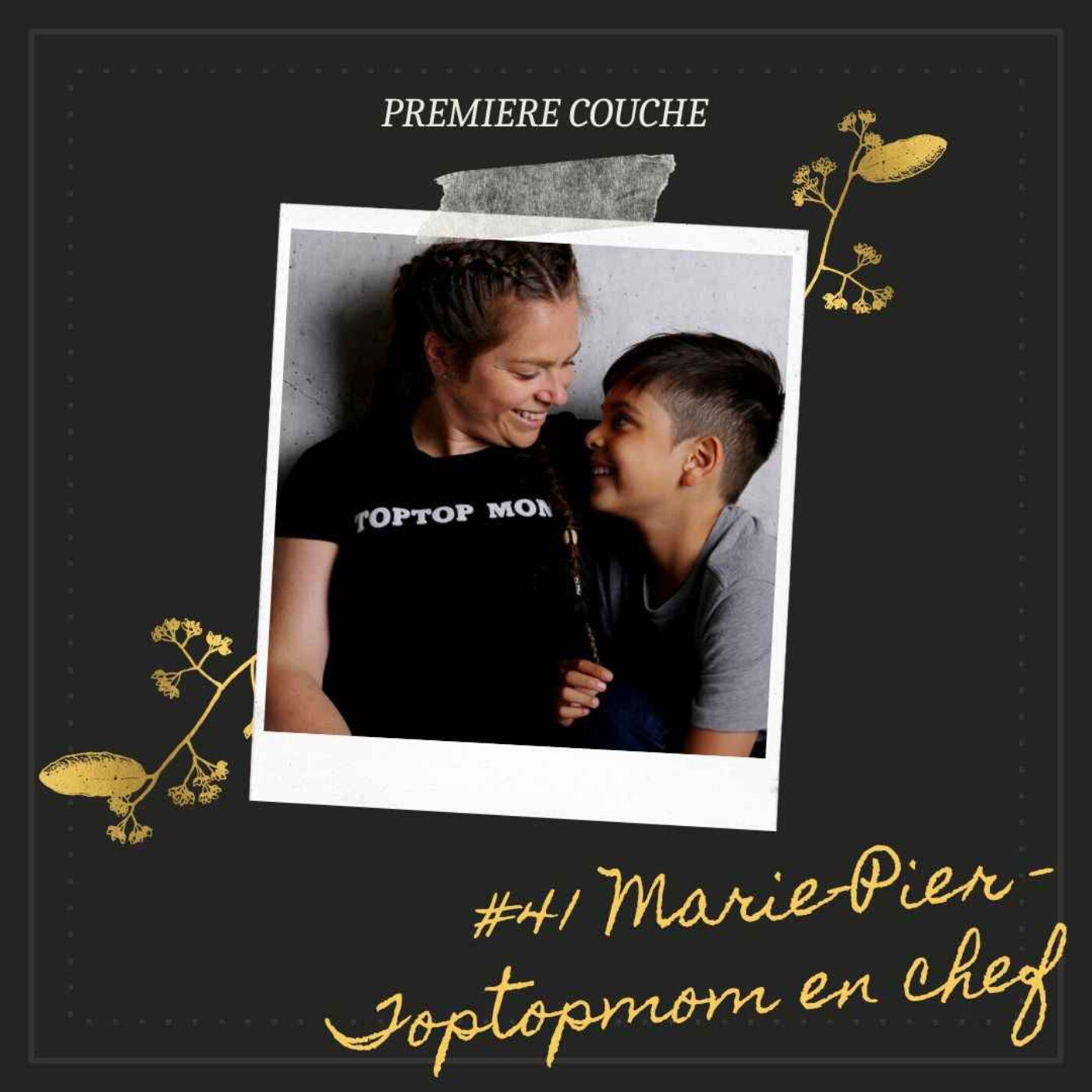 #41 Marie-Pier - Toptopmom en chef