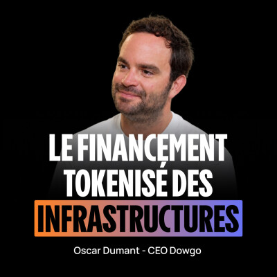 Il quitte HSBC pour bâtir la bourse de la transition – Oscar Dumant (CEO de Dowgo) cover