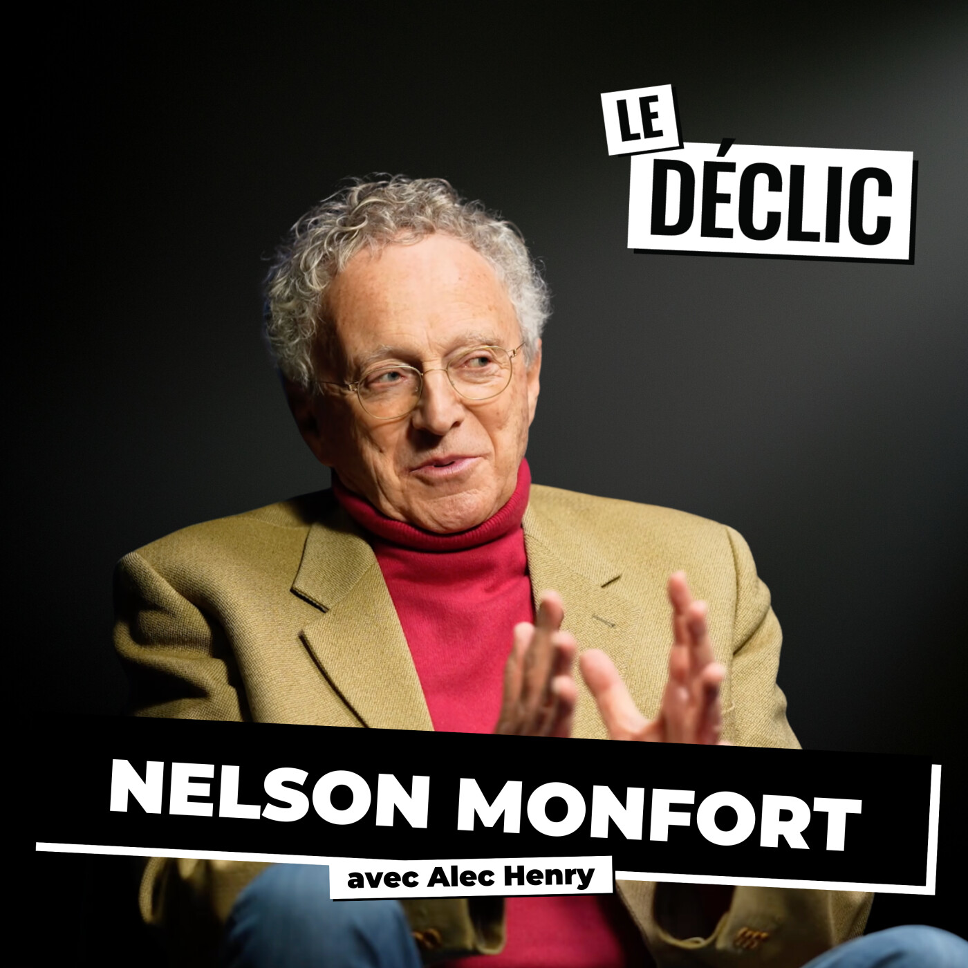 "J'étais à deux doigts d'abandonner” : La vérité sur l'histoire de Nelson Monfort | Nelson Monfort | Déclic 394 — Le Déclic | Podcast par Alec Henry