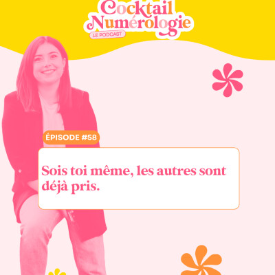 #58 : Sois toi même, les autres sont déjà pris. cover