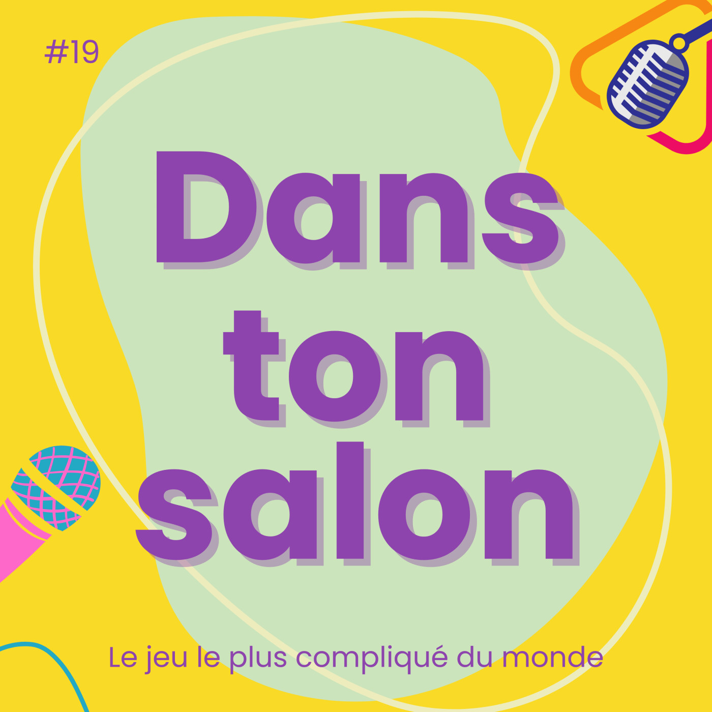 Dans Ton Salon %2319 – Le jeu le plus compliqué du monde