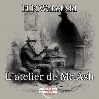 L'atelier de Mr Ash - H.R. Wakefield (1937) cover