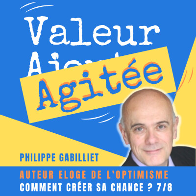 16. Philippe GABILLIET : Comment créer sa chance pour réussir sa vie ? cover