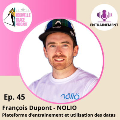 Ep #045 François Dupont - NOLIO - Plateforme d'entrainement et utilisation des data cover