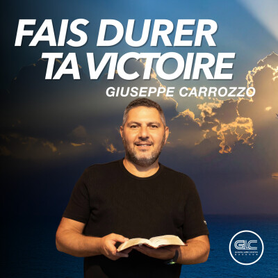 FAIS DURER TA VICTOIRE ! De la percée spirituelle au style de vie ❘ Giuseppe Carrozzo ❘ Glc Baudour cover