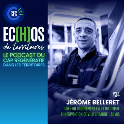 #34 - Jérôme Belleret - Chef du groupement Est et du centre d'intervention de Villeurbanne - SDMIS cover