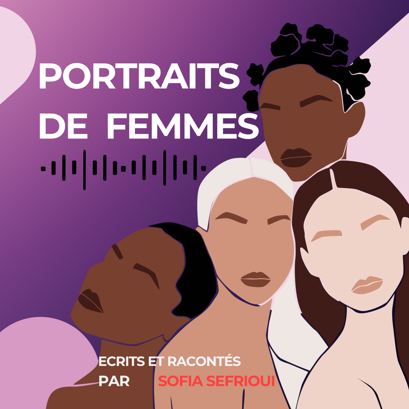 Portraits de Femmes par Sofia Sefrioui podcast artwork
