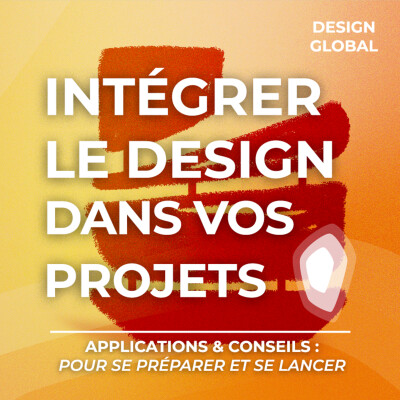 Comment intégrer le design à vos projets ? cover
