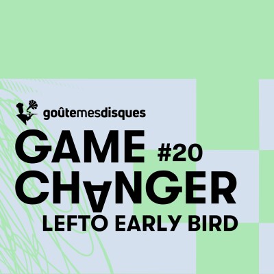 #20 – Lefto Early Bird et J Dilla cover