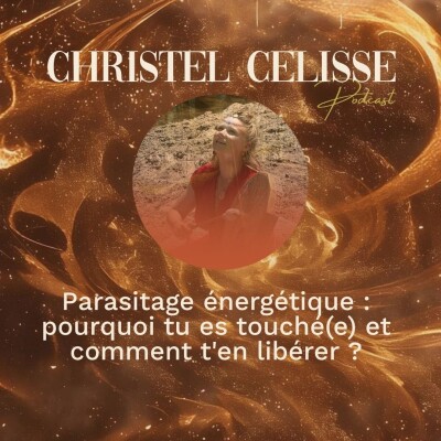 Parasitage énergétique : pourquoi tu es touché(e) et comment t'en libérer ? cover