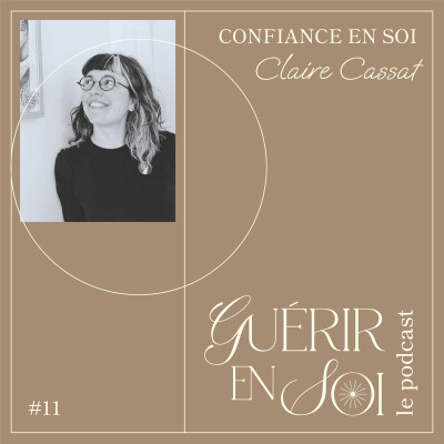 GUERIR EN SOI #11eme Claire CASSAT - Confiance en soi cover