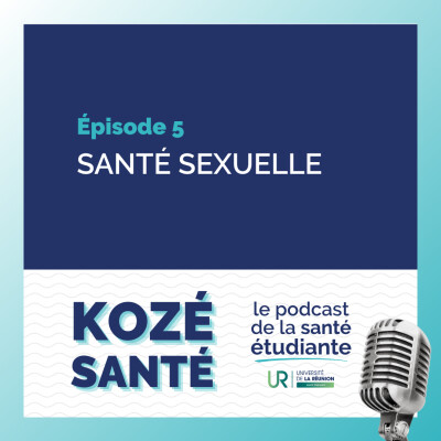 Épisodes 5 Santé sexuelle : premières fois et contraception cover