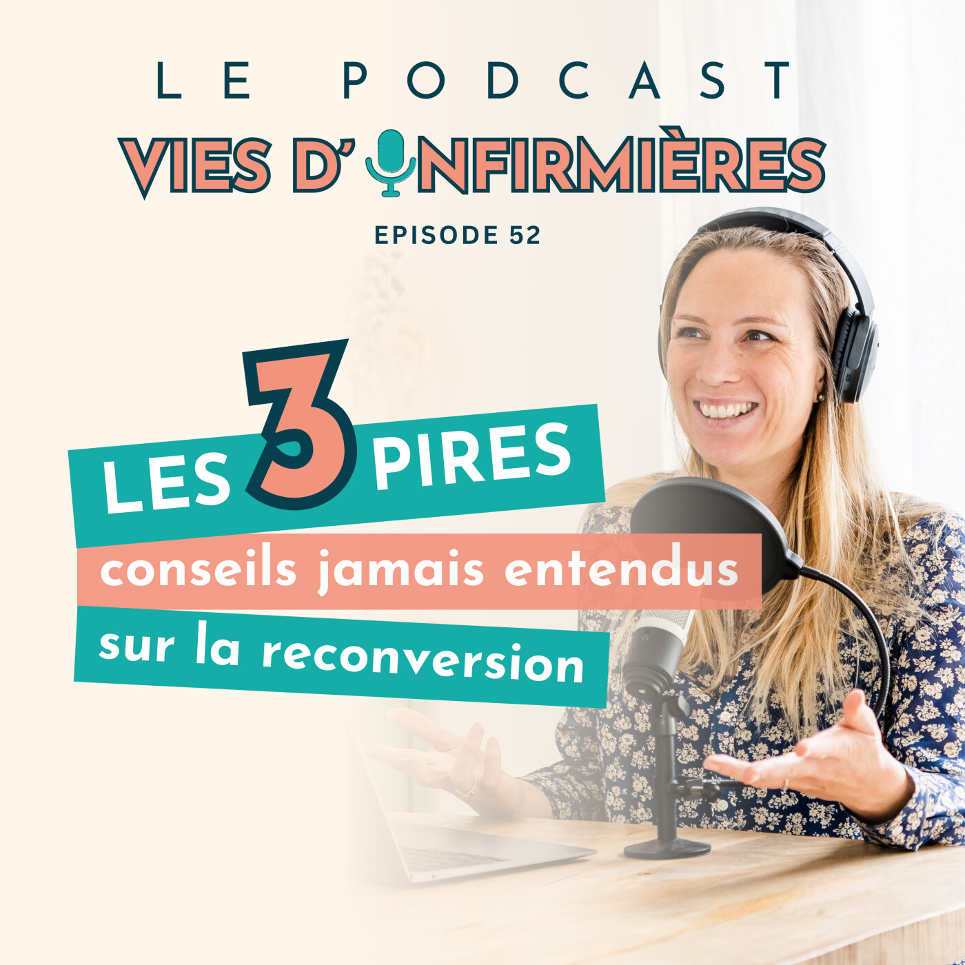#52 : Les 3 pires conseils jamais entendus sur la reconversion