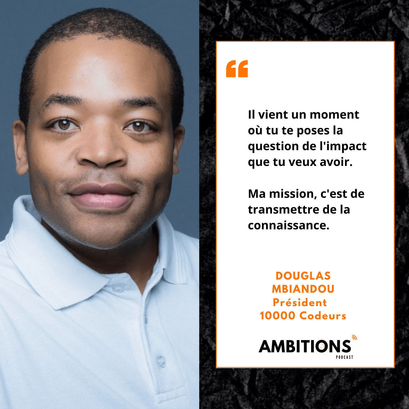 #11 Douglas Mbiandou - Faire de l'Afrique le poumon du digital