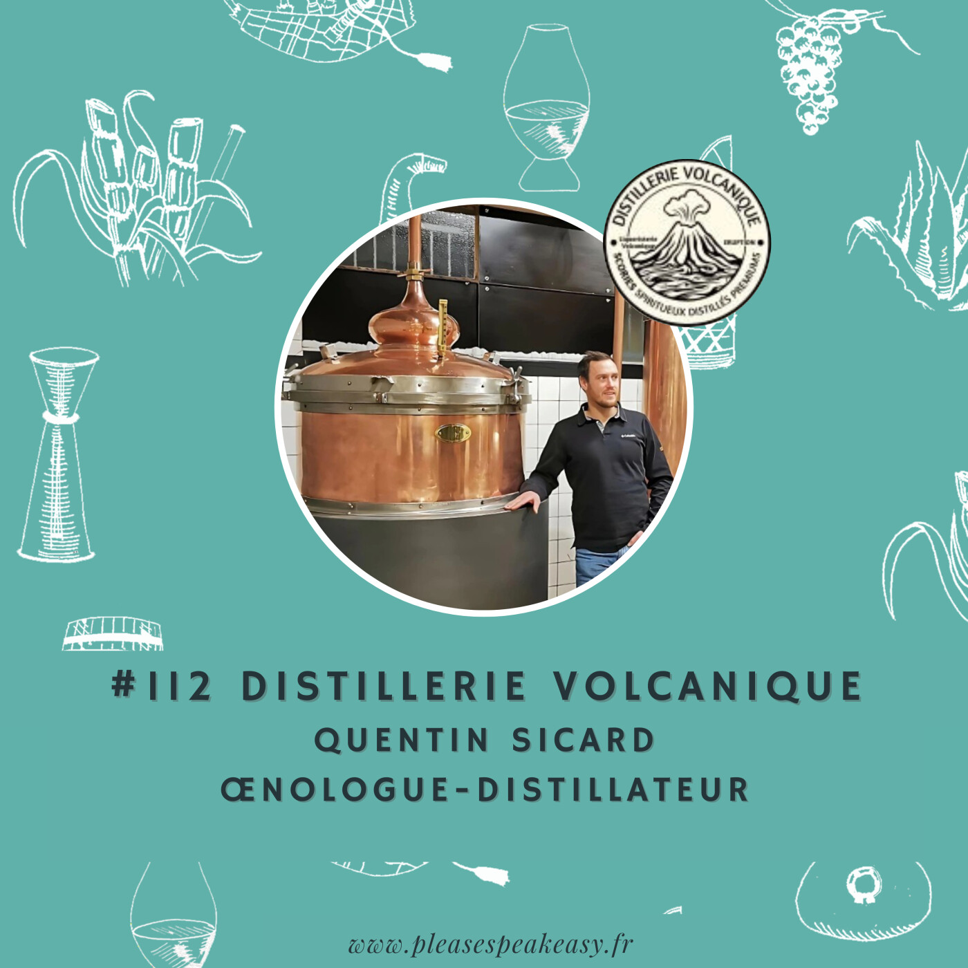 %23112 Distillerie Volcanique – Des spiritueux issus de la pureté des volcans d’Auvergne, avec Quentin Sicard