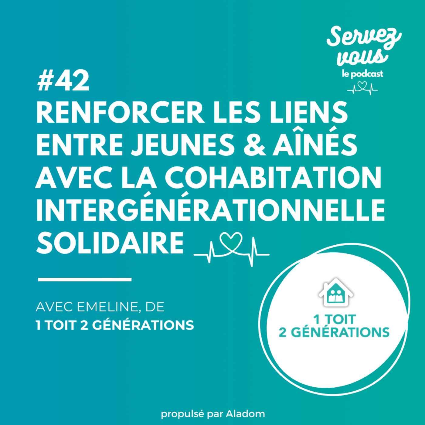 #42 - Renforcer les liens entre jeunes et aînés avec la cohabitation intergénérationnelle solidaire : le dispositif 1 toit 2 générations