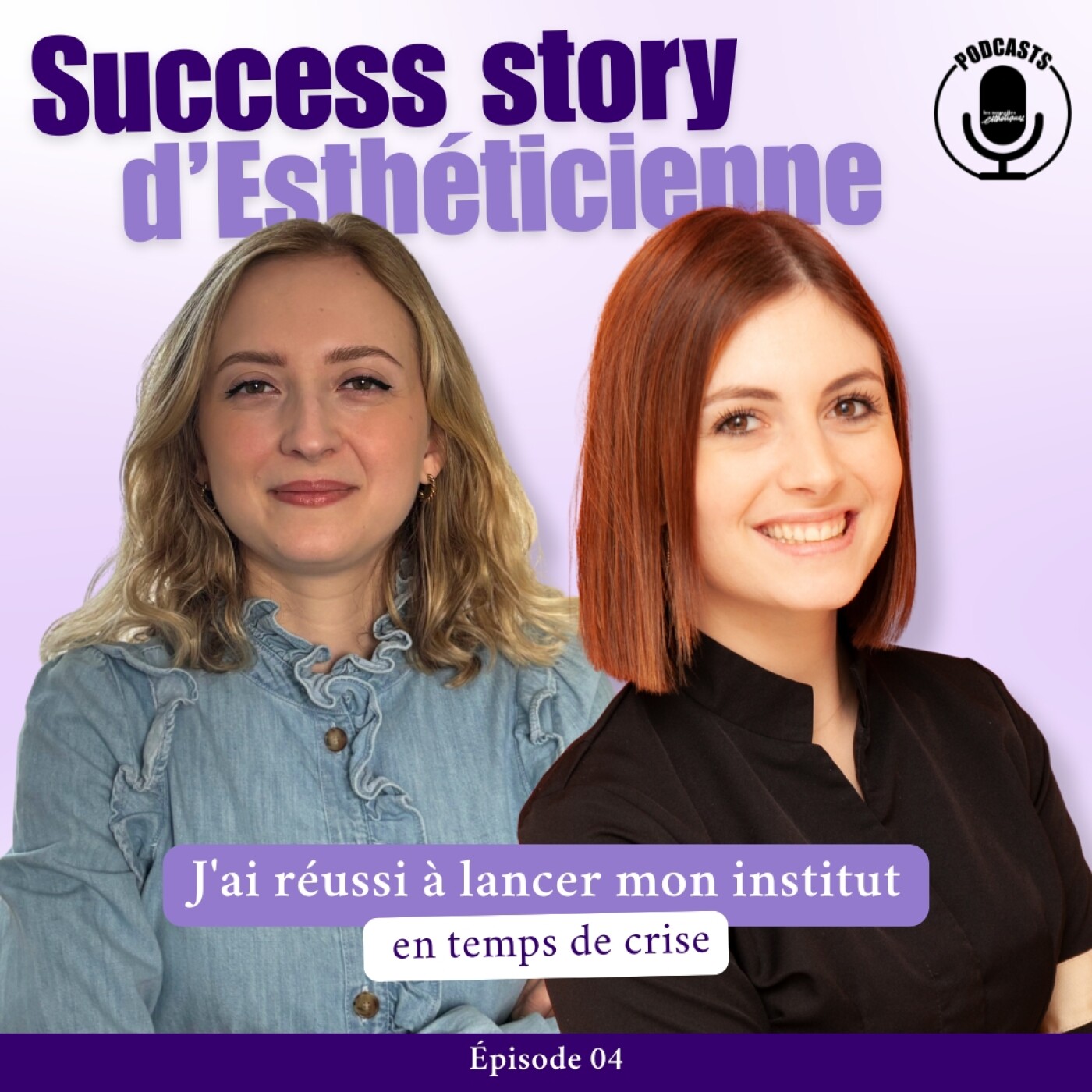 J'ai réussi à lancer mon institut de beauté en temps de crise episode artwork