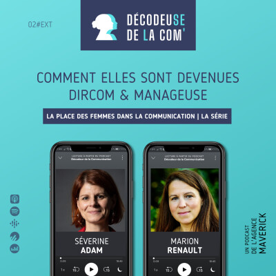 Comment Elles sont devenues Dircom et Manageuse | Séverine Adam et Marion Renault | La place des Femmes dans la Com, Extrait cover