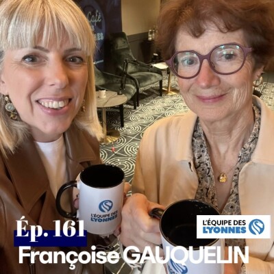 Ep 161 - Françoise Gauquelin cover