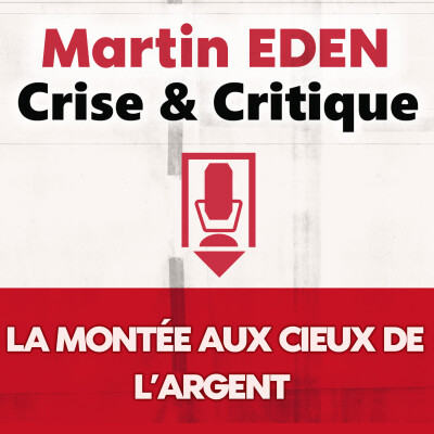 Crises et critiques : la montée aux cieux de l'argent cover