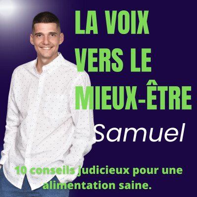10 conseils judicieux pour une alimentation saine. | #JANVOIX2023 | S01-E16 cover