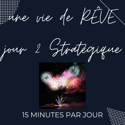 Une vie de rêve 15 minutes par jour 🕒 jour2 cover
