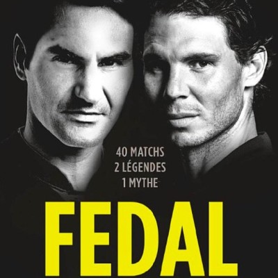 (Hors-série) - Rémi Bourrières nous présente Fedal, 40 matchs, deux mythes, une rivalité, cover