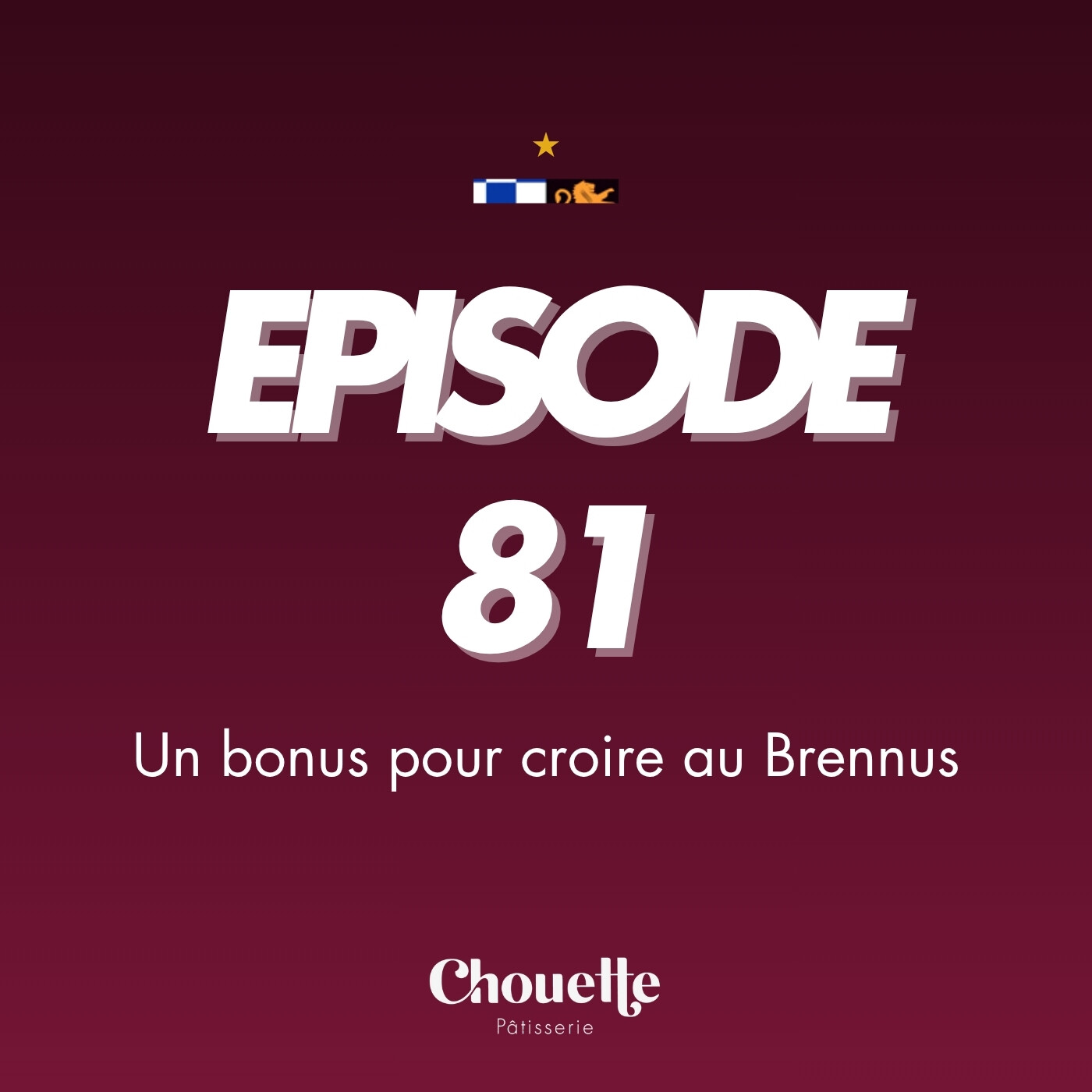 Episode 81 - Un bonus pour croire au Brennus episode artwork