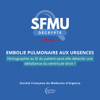 Embolie pulmonaire aux urgences : l’échographie au lit du patient peut-elle détecter une défaillance du ventricule droit ? cover
