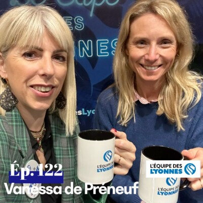 Ep 122 - Vanessa DE PRENEUF cover