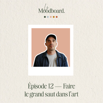 ÉP12 — Faire le grand saut dans l'art - Avec Damien Mauro cover