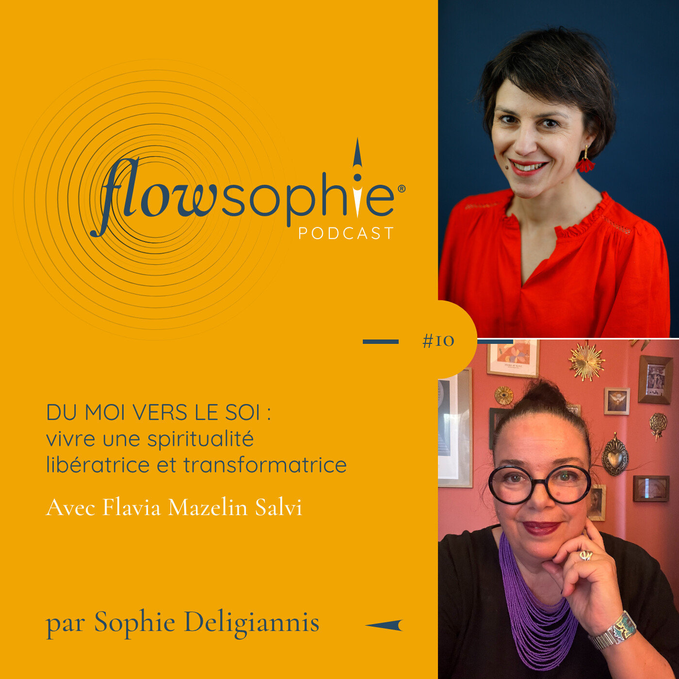 Du moi vers le Soi : vivre une spiritualité libératrice et transformatrice avec Flavia Mazelin Salvi