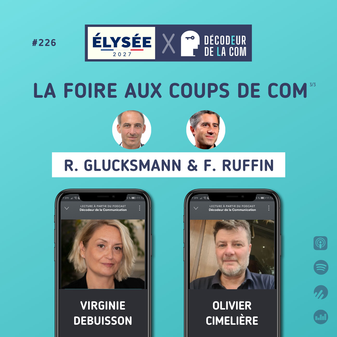 Elysée 2027 : la Foire aux Coups de Com (3/3) de Raphaël Glucksmann et François Ruffin | Virginie Debuisson, Olivier Cimelière | Ep 226 Elysée 2027 : la Foire aux Coups de Com (3/3) de Raphaël Glucksmann et François Ruffin | Virginie Debuisson, Olivier Cimelière | Ep 226