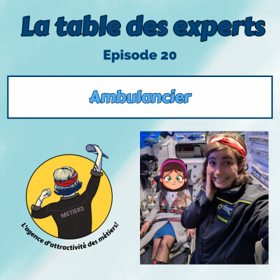 LA TABLE DES EXPERTS N°20 - Découvre le métier d'ambulancier cover