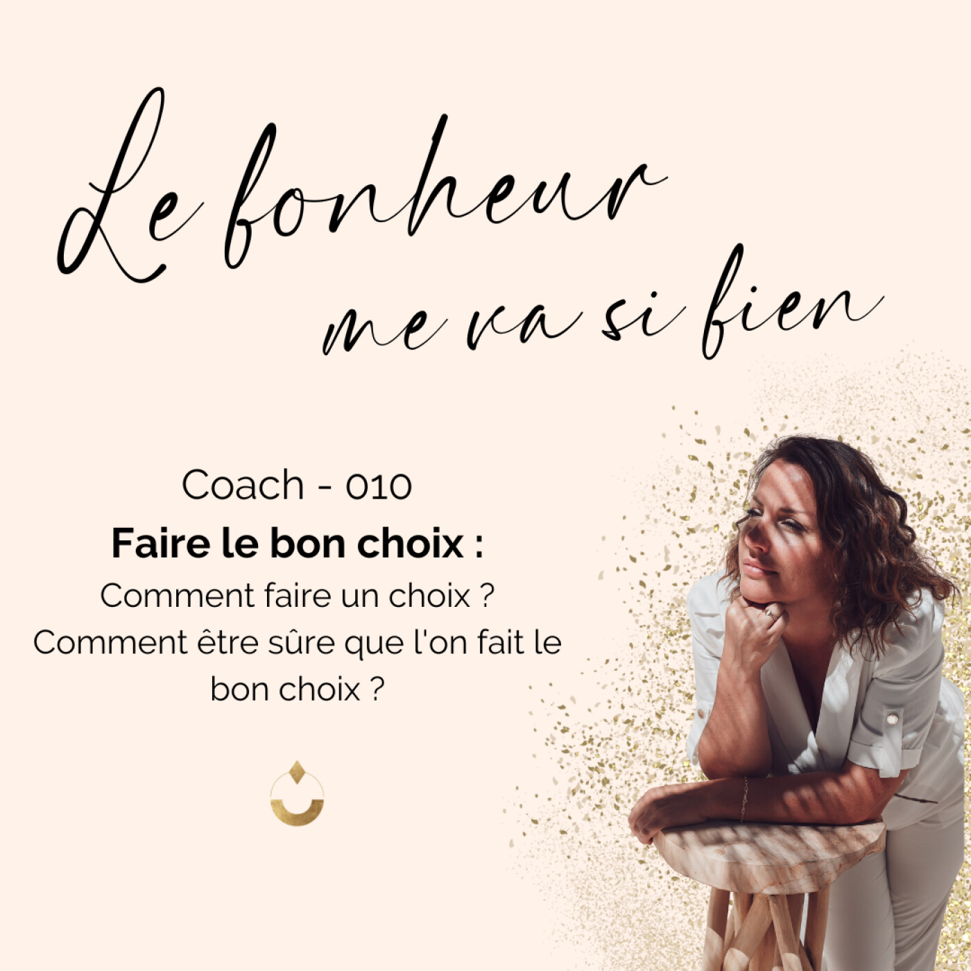 Coach 010 - Comment savoir si on a fait le bon choix episode artwork