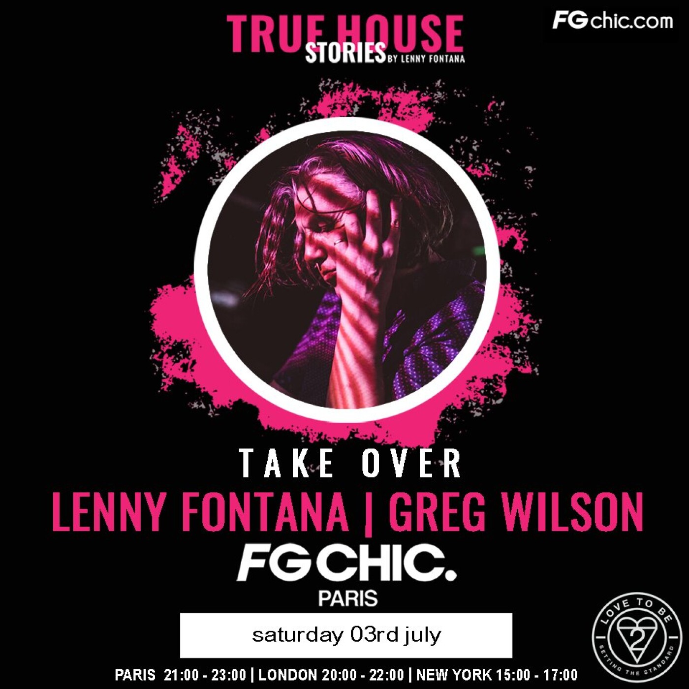 TRUE HOUSE STORIES BY LENNY FONTANA DU SAMEDI 03 JUILLET