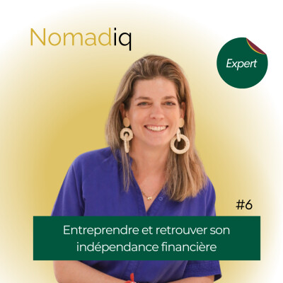 #6 Entreprendre en expatriation et retrouver son indépendance financière cover