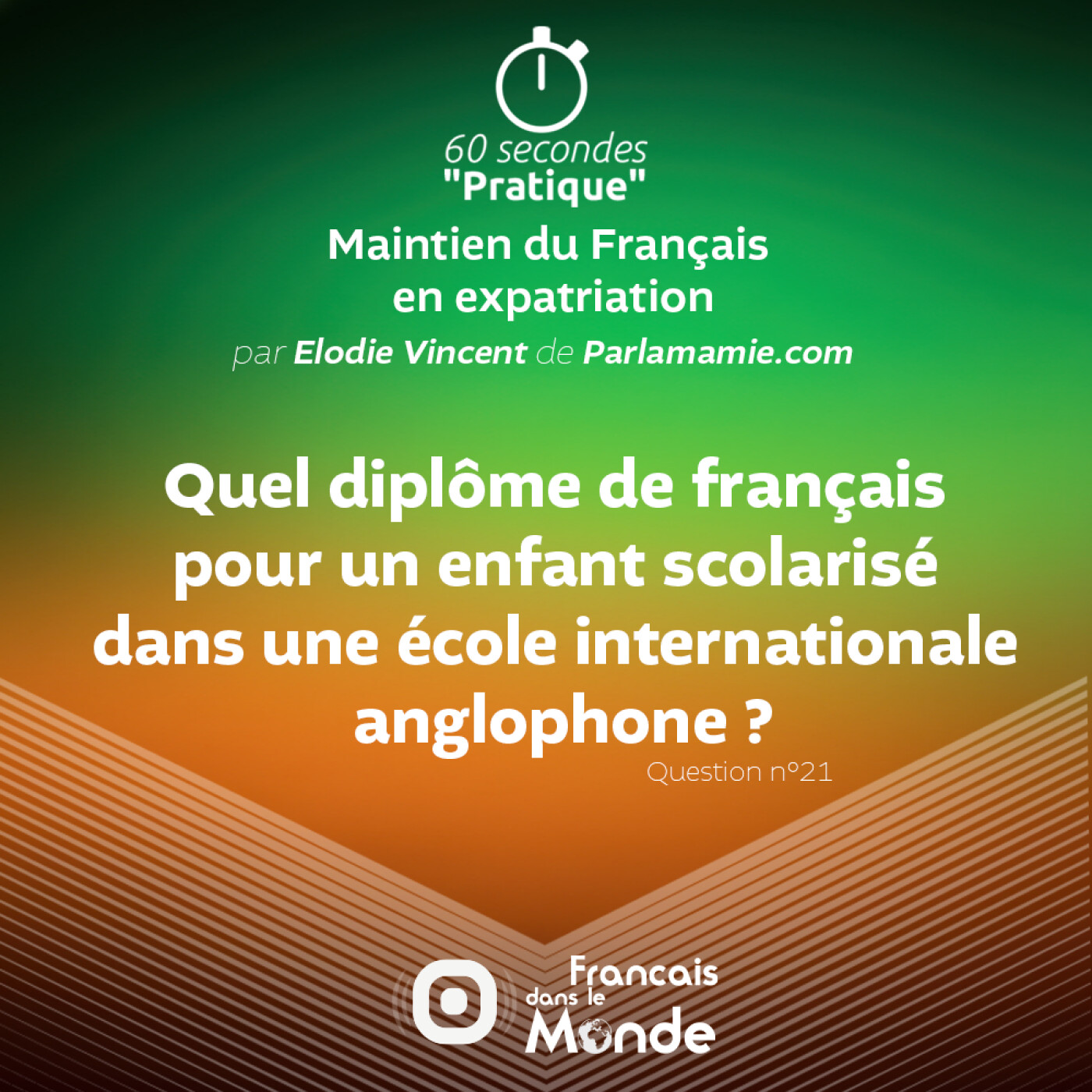 Quel diplôme de français pour un enfant scolarisé dans une école internationale anglophone ?
