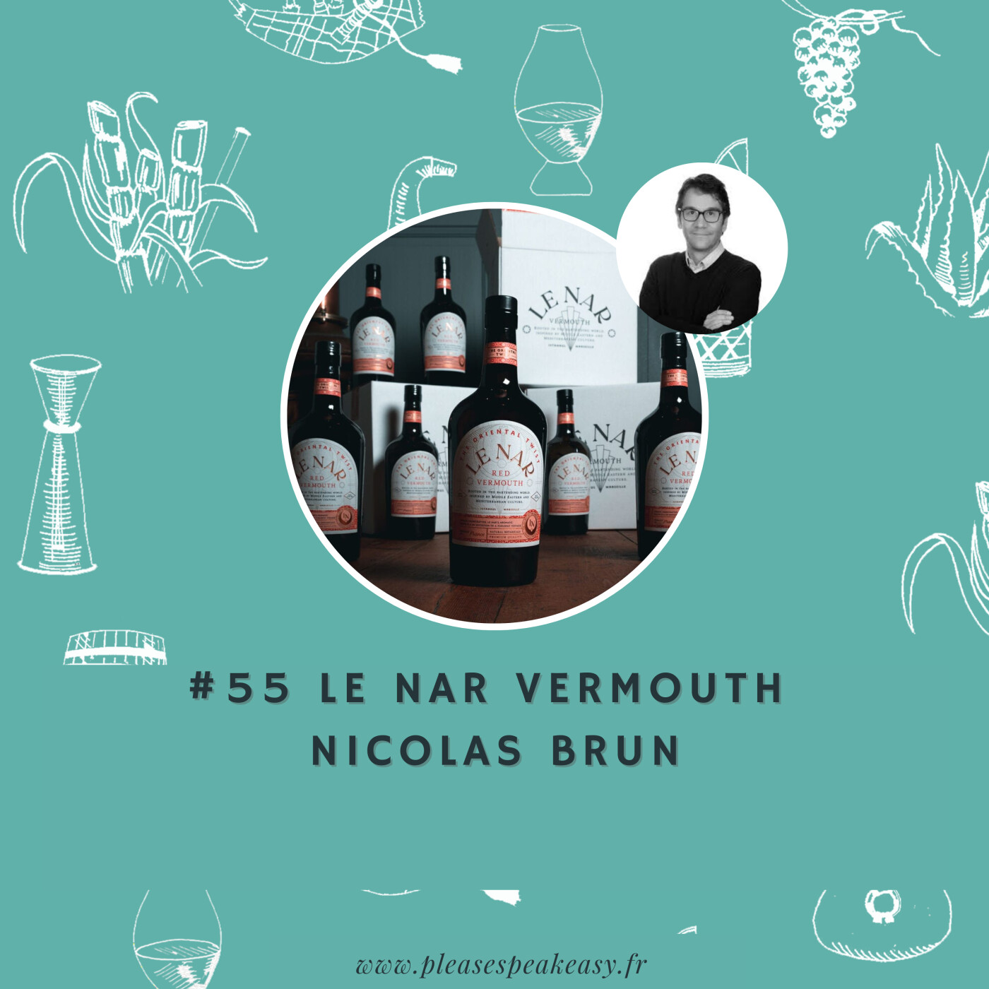 #55 Portrait chinois d'un spiritueux - Le Nar Vermouth, avec Nicolas Brun episode artwork