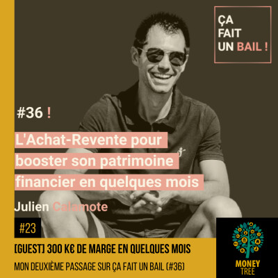 #23 [GUEST] - 300 k€ de marge en quelques mois ("Ça fait un bail") cover