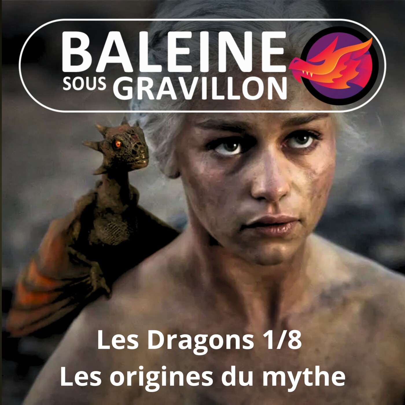 S07E10 Les Dragons 1/8 : Les origines d'un mythe universel (Léah Thomas-Bion)
