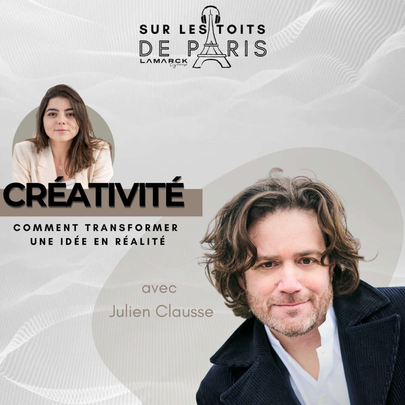 Créativité : comment transformer une idée en réalité ? - Julien CLAUSSE episode artwork