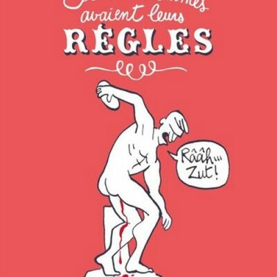 La chronique de Cyril : Si les hommes avaient leurs règles d'Eric La Blanche cover