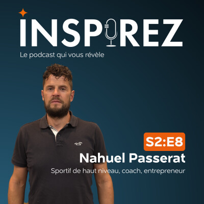 Nahuel Passerat : une vie de sport et d’aventure [sport] [entrepreneuriat] cover
