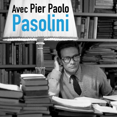 Avec Pier Paolo Pasolini cover