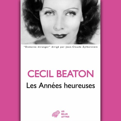 Cecil Beaton - Les Années heureuses. 1944-1948 cover