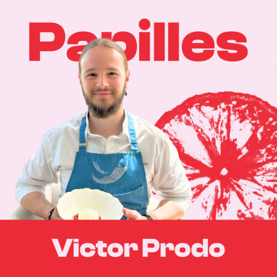 #220 - Victor Prodo - Trouver sa signature quand on devient Chef Pâtissier cover